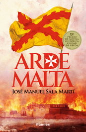 Arde Malta, José Manuel Sala Mart - Pamies Editorial