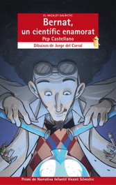 Bernat, un científic enamorat, Pep Castellano Puchol - BROMERA EDICIONS