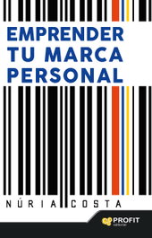 Emprender tu marca personal, Núria Costa Claret - PROFIT