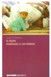 El islam enseñado a los infieles, Lucas Catherine - ZAMBON EDICIONES