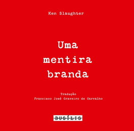 Uma Mentira Branda, Ken Slaughter - BUSILIS