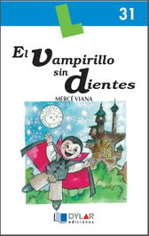 El vampirillo sin dientes, Viana Martínez, Mercé/Pla Viana, Lena - DYLAR EDICIONES