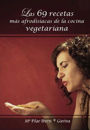 Las 69 recetas más afrodisíacas de la cocina vegetariana, María Pilar Ibern García - DOFINS EDITORIAL