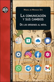 La comunicación y sus cambios, de Moragas Spà, Miquel - PUV.(PUB.UNIVERSITAT VALENCIA)