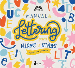 Manual de lettering para niños y niñas, El club del lettering - SIRIO EDITORIAL