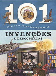 101 coisas que deves saber sobre as invenções e descobertas, AA.VV. - GIRASSOL EDIÇOES