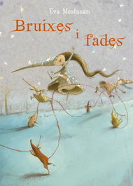 Bruixes i fades, Eva Montanari - PICARONA