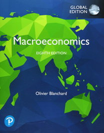 Pearson-Prentice Hall MACROECONOMICS, GLOBAL EDITION, Olivier Blanchard