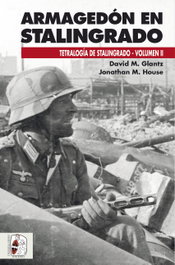 DESPERTA FERRO Armagedón en Stalingrado, David Glantz y Jonathan House - DESPERTA FERRO