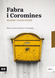 Fabra i Coromines: Amistat i cartes d'exili, Pompeu Fabra y Joan Coromines - Ara Llibres