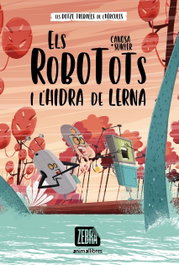 Els Robotots i l'hidra de Lerna, Oriol Canosa - ANIMALLIBRES, S.L.