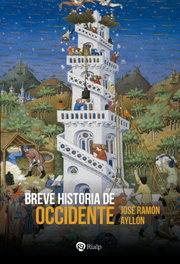 Breve historia de Occidente, José Ramón Ayllón Vega - RIALP