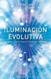 Iluminación evolutiva, Andrew Cohen - Obelisco Ediciones