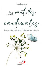 Las virtudes cardinales, Livio Fanzaga - SAN PABLO EDITORIAL