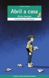 Abril a casa, África Hurtado - BROMERA EDICIONS