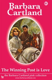 THE WINNING POST IS LOVE, Barbara Cartland - BARBARA CARTLAND.COM (IBD) inevitable