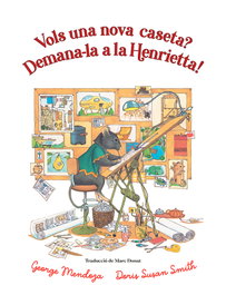 ENTREDOS, Vols una nova caseta? Demana-la a la Henrietta, George Mendoza