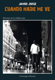 Cuando nadie me ve, Javier Jorge Urbano - JAVIER JORGE URBANO