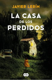 La casa de los perdidos, Javier Lerín Albéniz - SUMA DE LETRAS