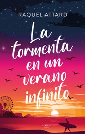 La tormenta en un verano infinito, Raquel Attard - VERSATIL EDICIONES