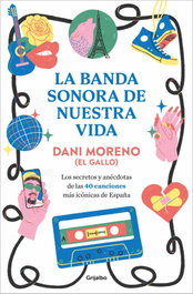 La banda sonora de nuestra vida, Dani Moreno - GRIJALBO