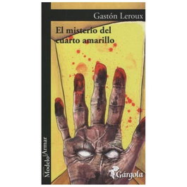 GARGOLA EDICIONES, El misterio del cuarto amarillo, Gastón Leroux - GARGOLA EDICIONES