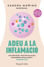 HARPER COLLINS IBERICA Adeu a la inflamació: com prevenir i tractar malalties