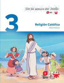 SM, Religión Católica. 3 Primaria. De la mano de Jesús - Matices
