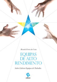 EDITORA RH, Equipas de Alto Rendimento - Saber Liderar Equipas de Trabalho