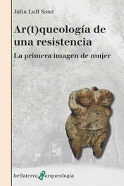 AR(T)QUEOLOGIA DE UNA RESISTENCIA, Julia Lull Sanz - Bellaterra
