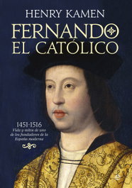 Fernando el Católico, Henry Kamen - LA ESFERA DE LOS LIBROS