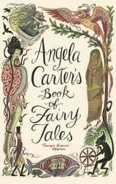 Angela Carter's Book Of Fairy Tales, Angela Carter - LITTLE BROWN