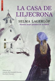 La casa de Liljecrona, Selma Lagerlöf - LIBROS DE SEDA