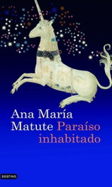 Paraíso inhabitado, Ana María Matute - DESTINO