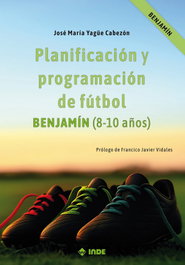 INDE, Planificación y programación de fútbol. Benjamín (8-10 años)