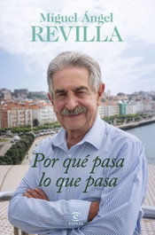 Por qué pasa lo que pasa, Miguel Ángel Revilla - ESPASA CALPE