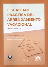 COLEX, Fiscalidad práctica del arrendamiento vacacional - COLEX