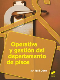 Operativa y gestión del departamento de pisos, Mª Jose Olmo - SINTESIS EDITORIAL