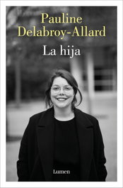 La hija, Pauline Delabroy-Allard - LUMEN