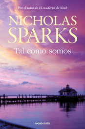 Tal como somos, Nicholas Sparks - ROCABOLSILLO