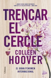 Trencar el cercle, Colleen Hoover - COLUMNA EDICIONS