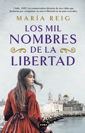 Los mil nombres de la libertad, María Reig - SUMA DE LETRAS