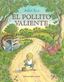 JUVENTUD, El pollito valiente, Robert Byrd