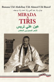 ULTIMA LINEA, Mirada a Tiris, Uld Abdelhay Uld Ahmed, Bunana - ULTIMA LINEA