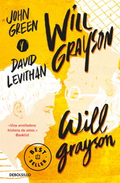 Will Grayson, Will Grayson, John Green y David Levithan - DEBOLSILLO