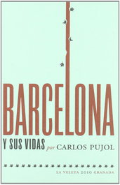 Barcelona y sus vidas, Carlos Pujol - COMARES