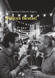 ¡Felices fiestas!, Luis Antonio Calderón Nágera - EOLAS