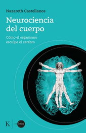 Neurociencia del cuerpo, Nazareth Castellanos - KAIROS