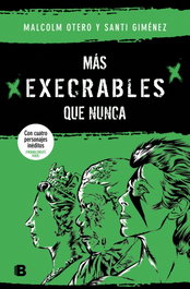Más execrables que nunca, Malcolm Otero - EDICIONES B