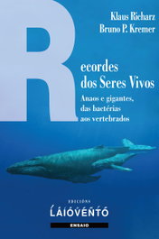 RECODES DOS SERES VIVOS, Klaus Richarz - Bruno P. Kremer - LAIOVENTO (IBD)